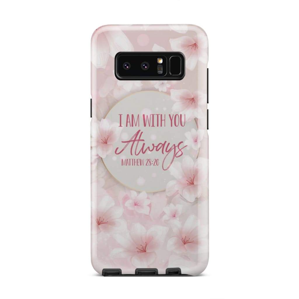 I am with you always Bible verse phone case - Inspirational Bible Scripture iPhone Cases