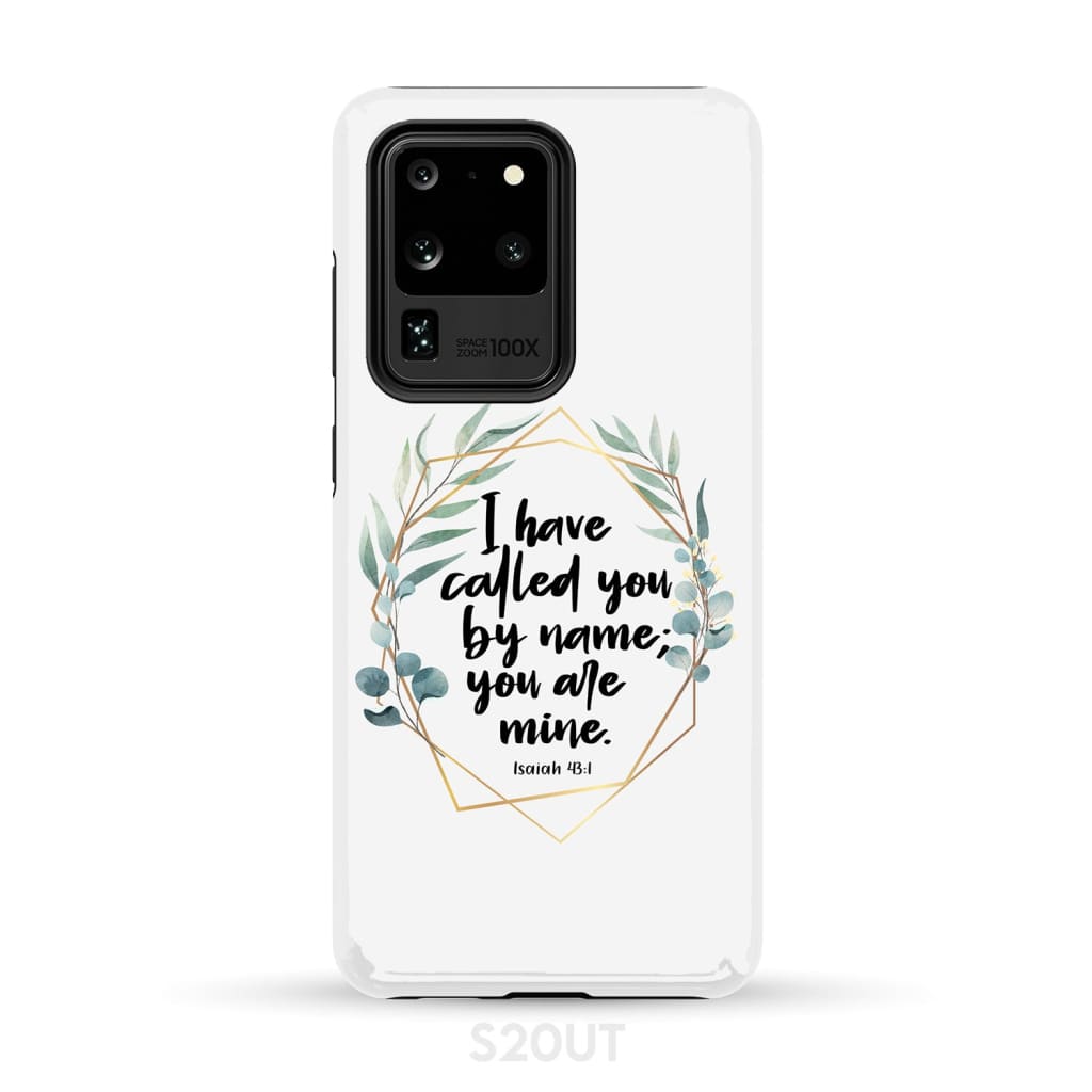 I have called you by name you are mine Isaiah 431 phone case - Bible Verse IPhone & Samsung Cases