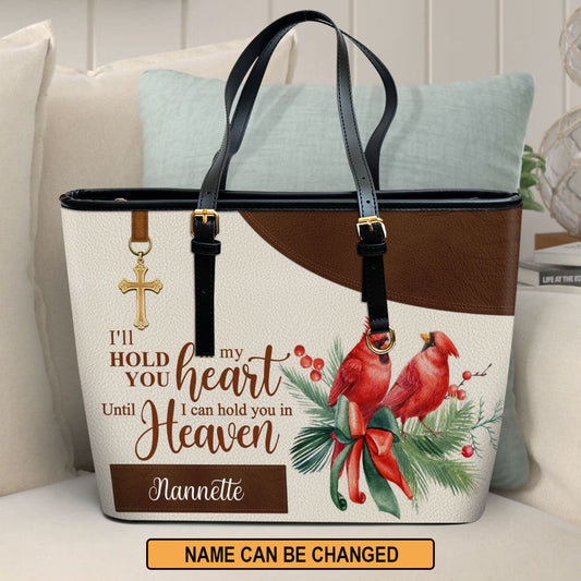 I‘ll Hold You In My Heart Personalized Large Leather Tote Bag - Christian Inspirational Gifts For Women