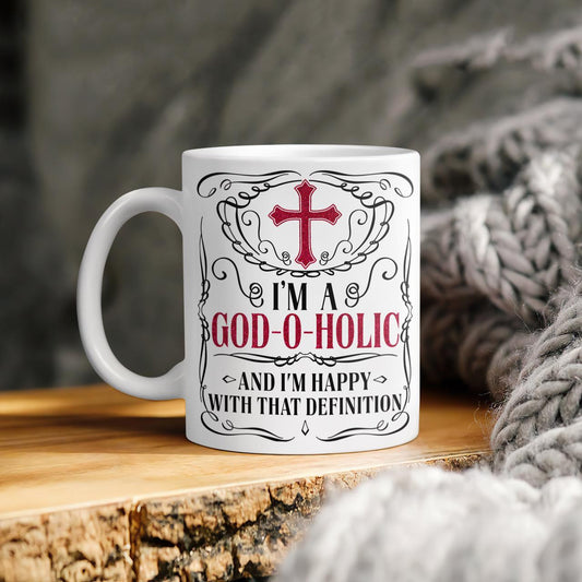 I'm A God-O-Holic And I'm Happy With That Definition Mug, God Mug, Jesus Mug