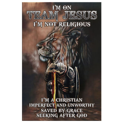 I'm On Team Jesus I'm Not Religious I'm A Canvas Wall Art - Christian Canvas Prints - Bible Verse Canvas