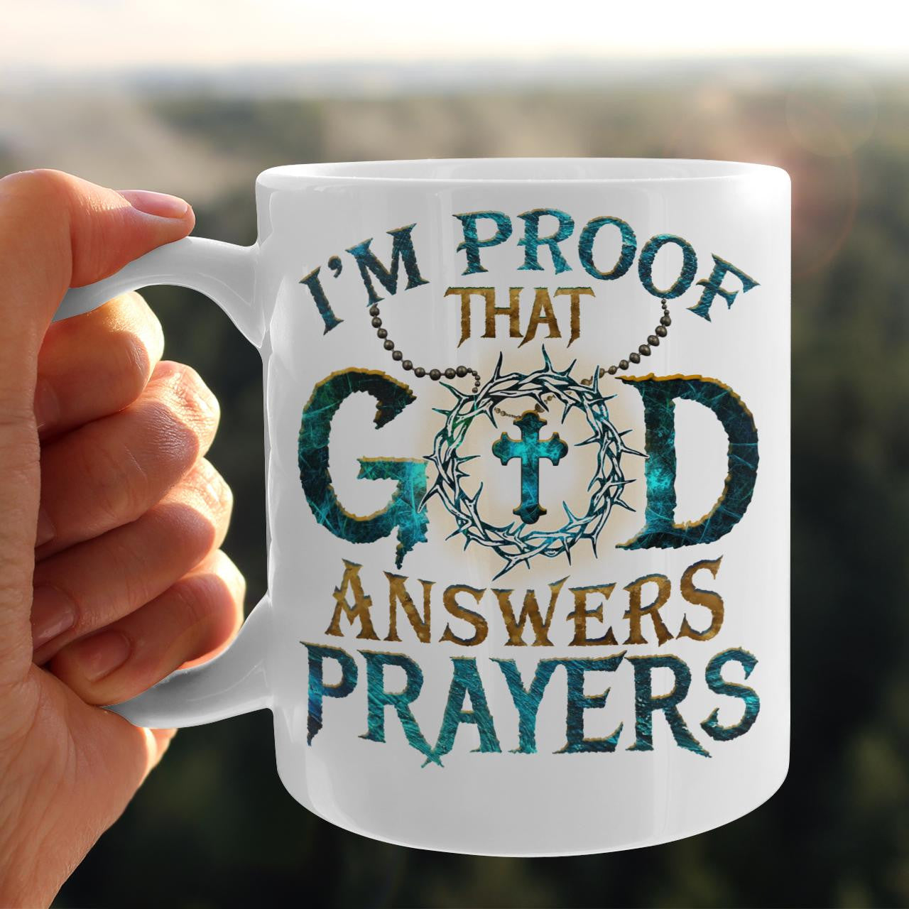 I'm Proof That God Answers Prayers, God Mug, Jesus Mug, Faith Mug
