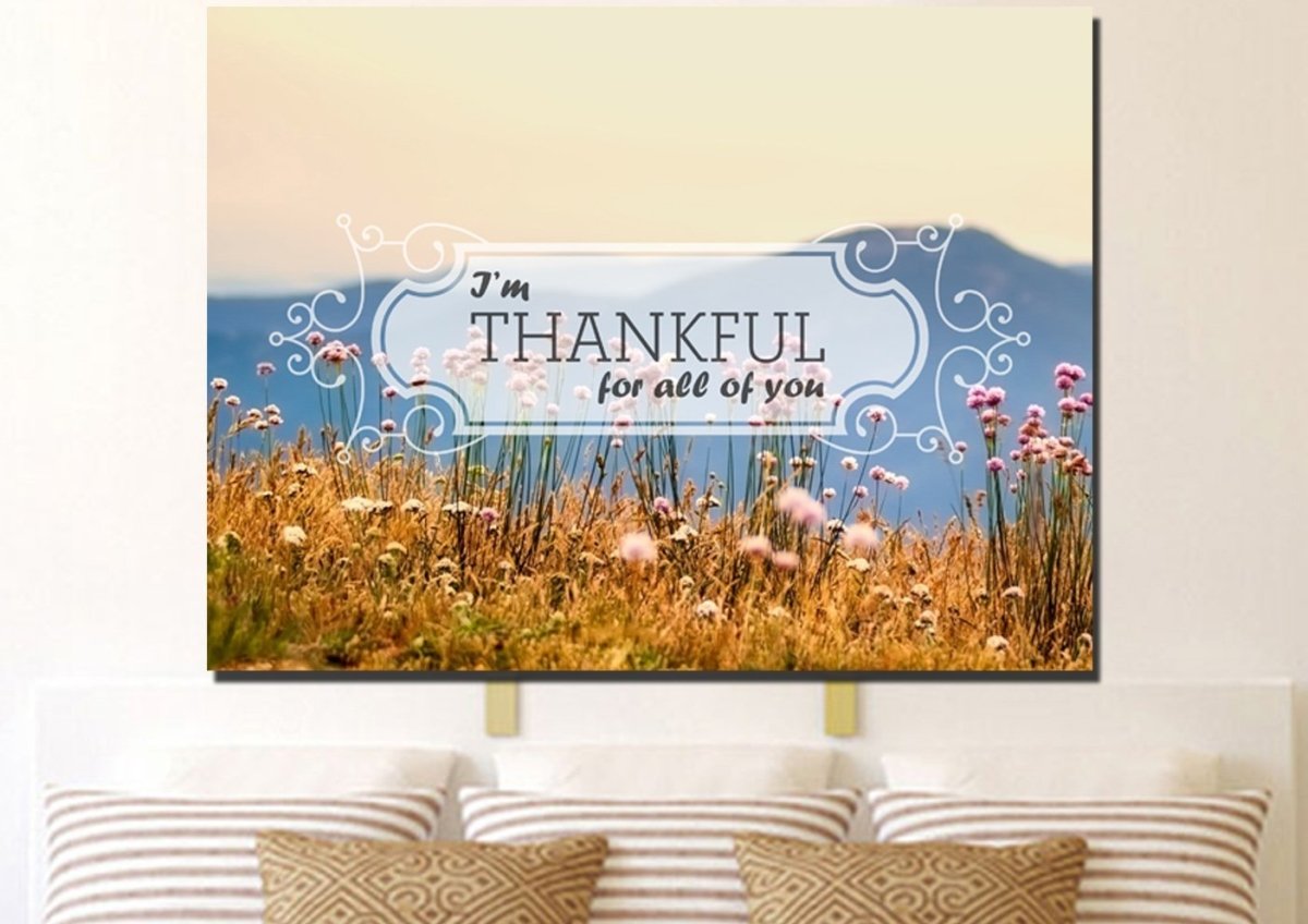 I'm Thankful For All Of You Wall Art Canvas Print - Christian Canvas Wall Art