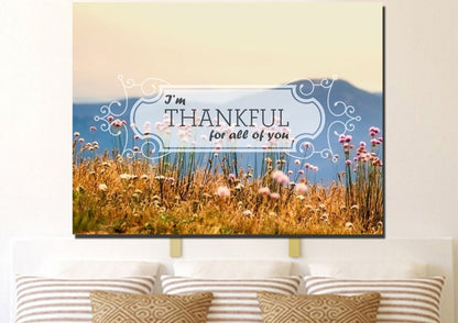 I'm Thankful For All Of You Wall Art Canvas Print - Christian Canvas Wall Art