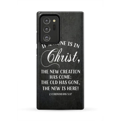 If Anyone Is In Christ 2 Corinthians 517 Bible Verse Phone Case - Inspirational Bible Scripture iPhone Cases