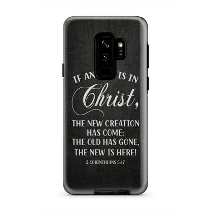 If Anyone Is In Christ 2 Corinthians 517 Bible Verse Phone Case - Inspirational Bible Scripture iPhone Cases