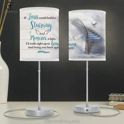 If Tears Could Build A Stairway And Memories A Lane Dove Large Table Lamp Art - Christian Lamp Art Home Decor - Religious Table Lamp Prints