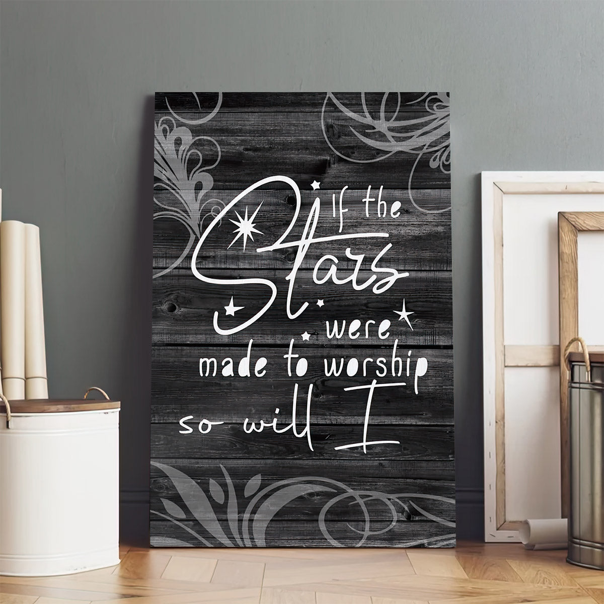 If The Stars Were Made To Worship So Will I Canvas Wall Art - Poster To Print
