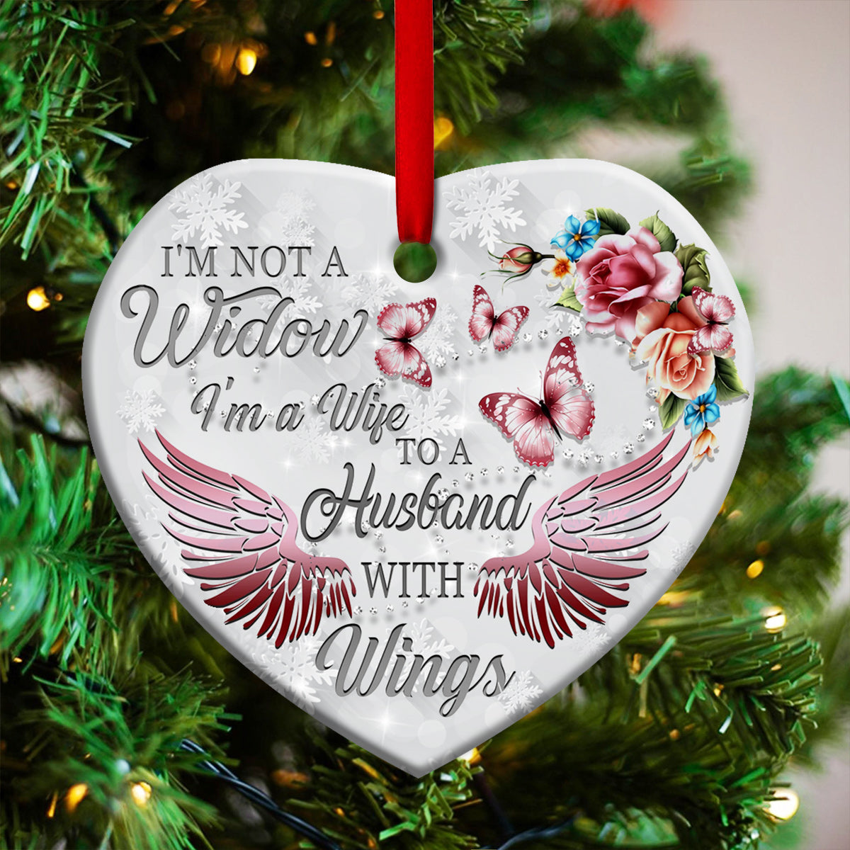 Im Not A Widow Heart Ceramic Ornament - Christmas Ornament - Christmas Gift