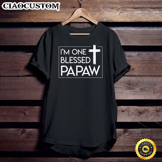 Im One Blessed Papaw Cool Saying Gift - Christian Shirt