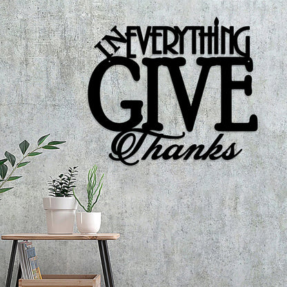 In Everything Give Thanks Metal Sign - Christian Metal Wall Art - Religious Metal Wall Art