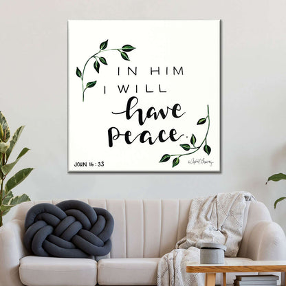 In Him I Will Have Peace Square Canvas Wall Art - Christian Wall Decor - Christian Wall Hanging