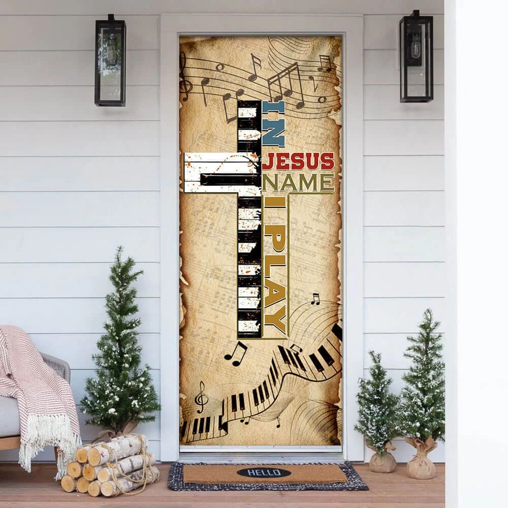In Jesus Name I Play Piano Door Cover - Religious Door Decorations - Christian Home Decor