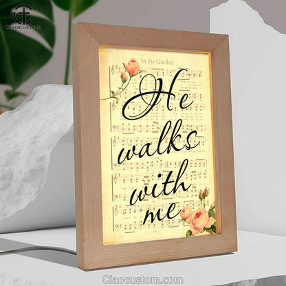 In The Garden Hymn He Walks With Me Frame Lamp Prints - Bible Verse Wooden Lamp - Scripture Night Light