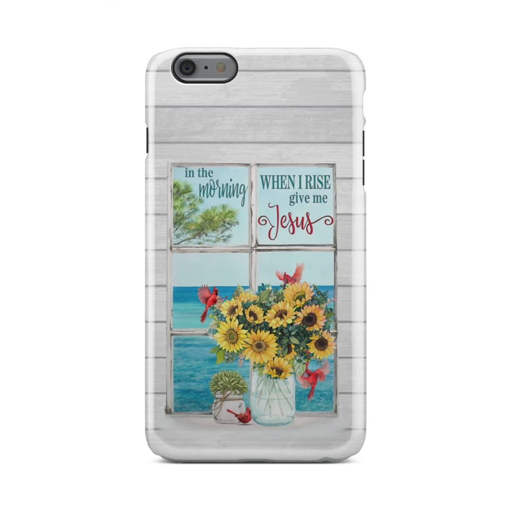 In The Morning When I Rise Give Me Jesus Cardinal Sunflowers Phone Case - Inspirational Bible Scripture iPhone Cases