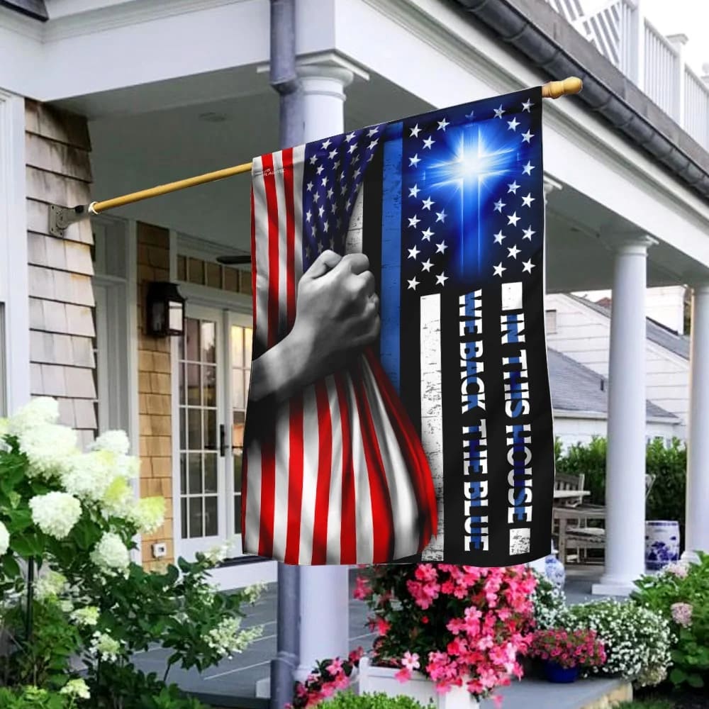 In This House We Back The Blue Christian Cross Flag - Outdoor Christian House Flag - Christian Garden Flags