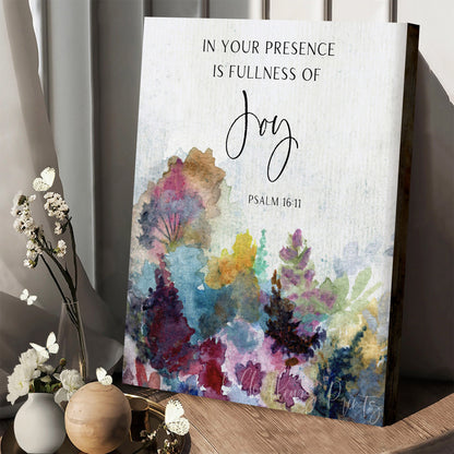 In Your Presence Is Full Of Joy Psalm 16 11 - Jesus Christ Canvas - Christian Wall Art - Religious Canvas Art