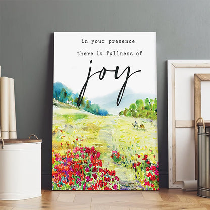 In Your Presence There Is Fullness Of Joy - Jesus Christ Canvas - Christian Wall Art - Religious Canvas Art