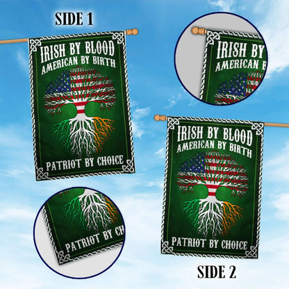 Irish By Blood American By Birth Patriot By Choice House Flag - St Patrick's Day Garden Flag - St. Patrick's Day Decorations