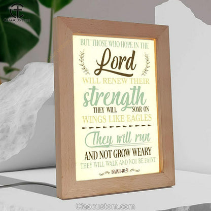 Isaiah 4031 But Those Who Hope In The Lord Frame Lamp Prints - Bible Verse Wooden Lamp - Scripture Night Light