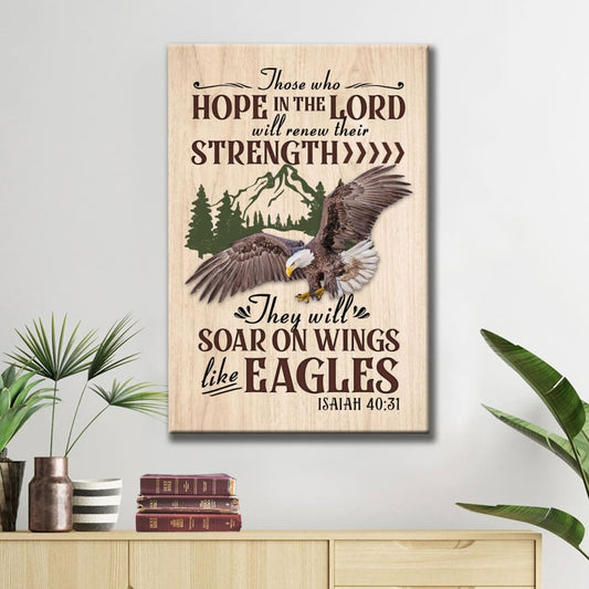 Isaiah 4031 Eagle Mountain Those Who Hope In The Lord Canvas Art - Bible Verse Canvas - Scripture Wall Art