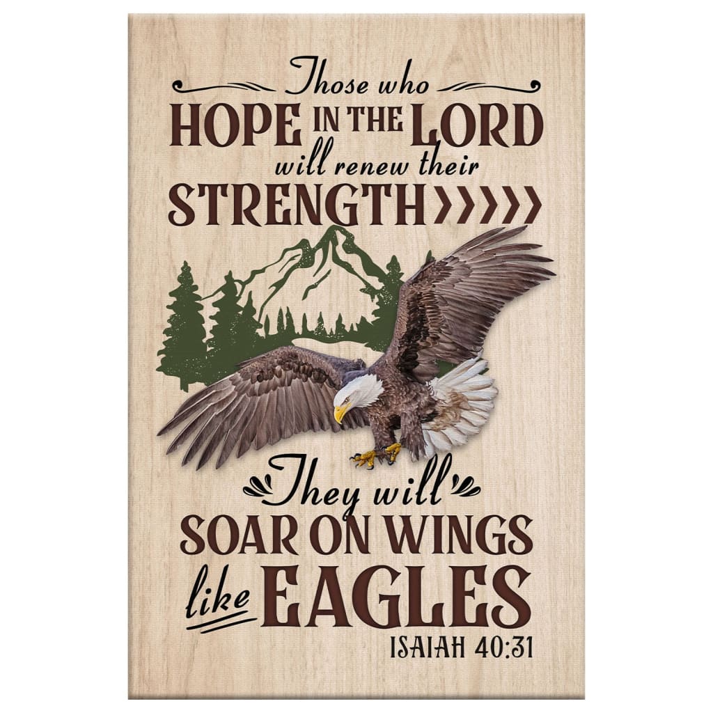 Isaiah 4031 Eagle Mountain Those Who Hope In The Lord Canvas Art - Bible Verse Canvas - Scripture Wall Art