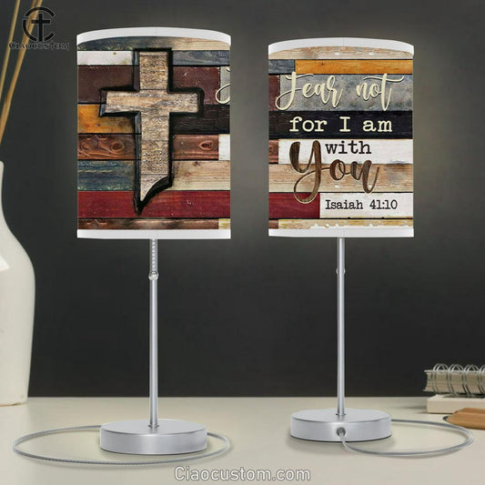 Isaiah 4110 Fear Not For I Am With You Rustic Farmhouse Table Lamp For Bedroom - Christian Room Decor