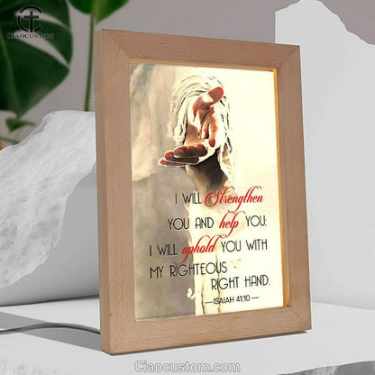 Isaiah 4110 I Will Strengthen You And Help You Bible Verse Wooden Lamp Art - Bible Verse Wooden Lamp - Scripture Night Light