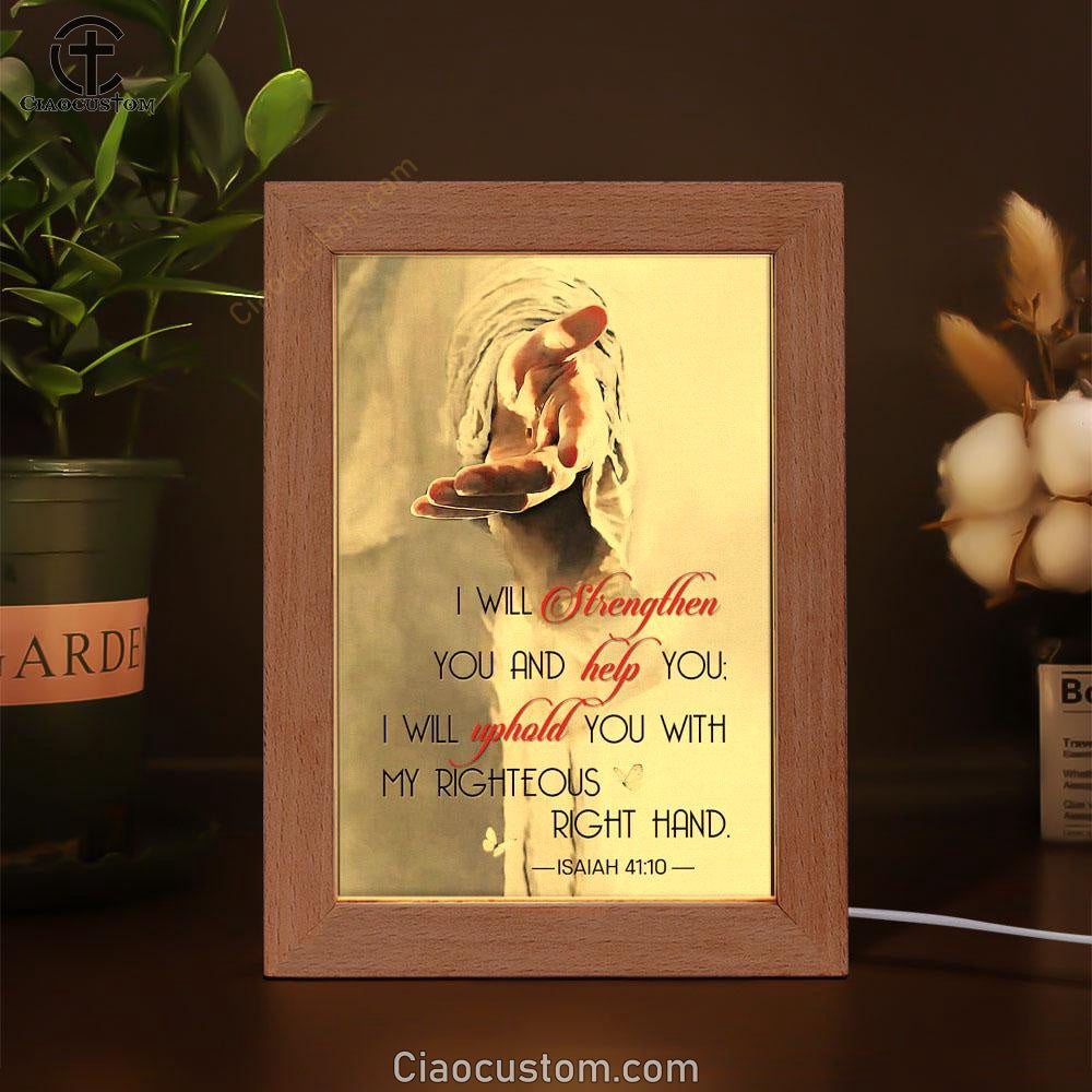 Isaiah 4110 I Will Strengthen You And Help You Bible Verse Wooden Lamp Art - Bible Verse Wooden Lamp - Scripture Night Light