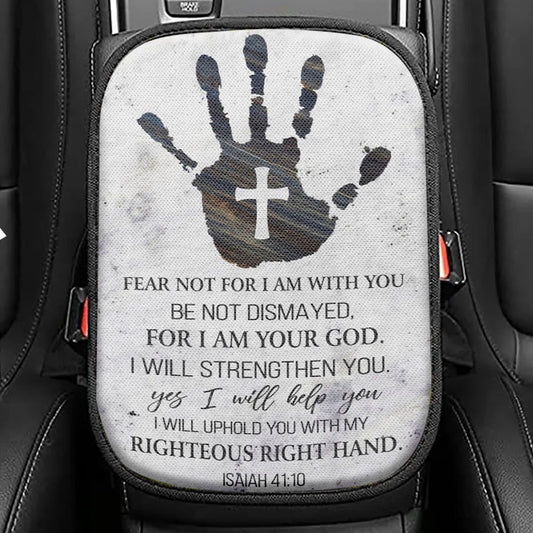 Isaiah 4110 Wall Art Fear Not For I Am With You Seat Box Cover, Bible Verse Car Center Console Cover, Scripture Interior Car Accessories