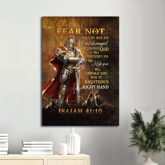 Isaiah 41 10 Fear Not For I Am With You Canvas Wall Art - Warrior Of God Portrait Canvas - Gift For Christian