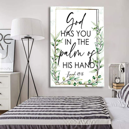 Isaiah 4916 God Has You In The Palm Of His Hand Flower Canvas Art - Bible Verse Canvas - Scripture Wall Art