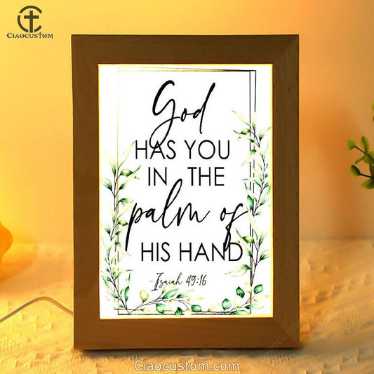 Isaiah 4916 God Has You In The Palm Of His Hand Flower Frame Lamp Prints - Bible Verse Wooden Lamp - Scripture Night Light