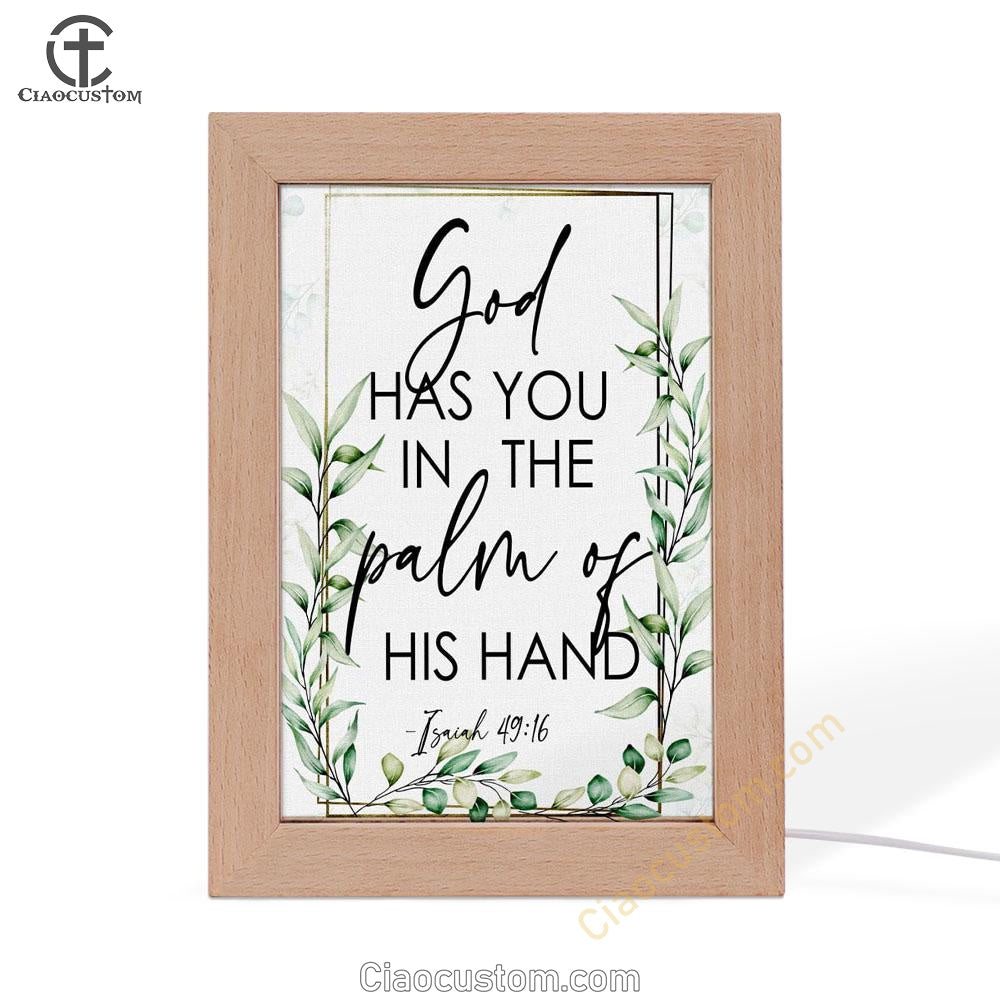 Isaiah 4916 God Has You In The Palm Of His Hand Flower Frame Lamp Prints - Bible Verse Wooden Lamp - Scripture Night Light