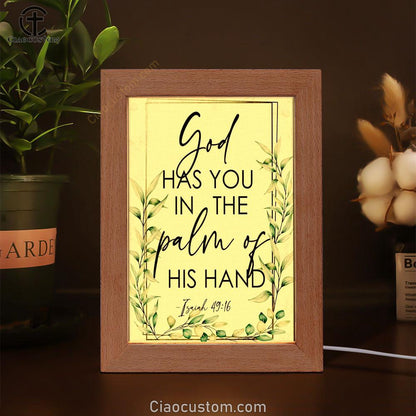 Isaiah 4916 God Has You In The Palm Of His Hand Flower Frame Lamp Prints - Bible Verse Wooden Lamp - Scripture Night Light