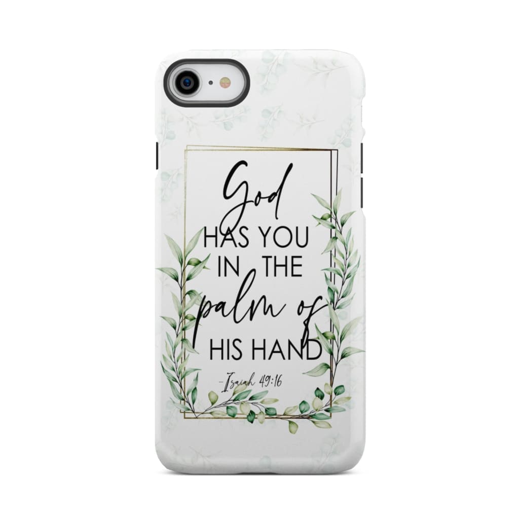 Isaiah 4916 God Has You In The Palm Of His Hand Flower Phone Case - Bible Verse Phone Cases - Inspirational Bible Scripture iPhone Cases