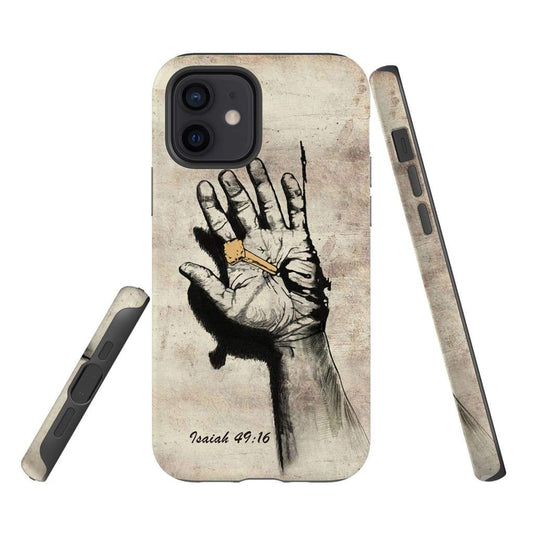Isaiah 4916 Hand Of Christ Nailed To The Cross Bible Verse Phone Case - Scripture Phone Cases - Iphone Cases Christian