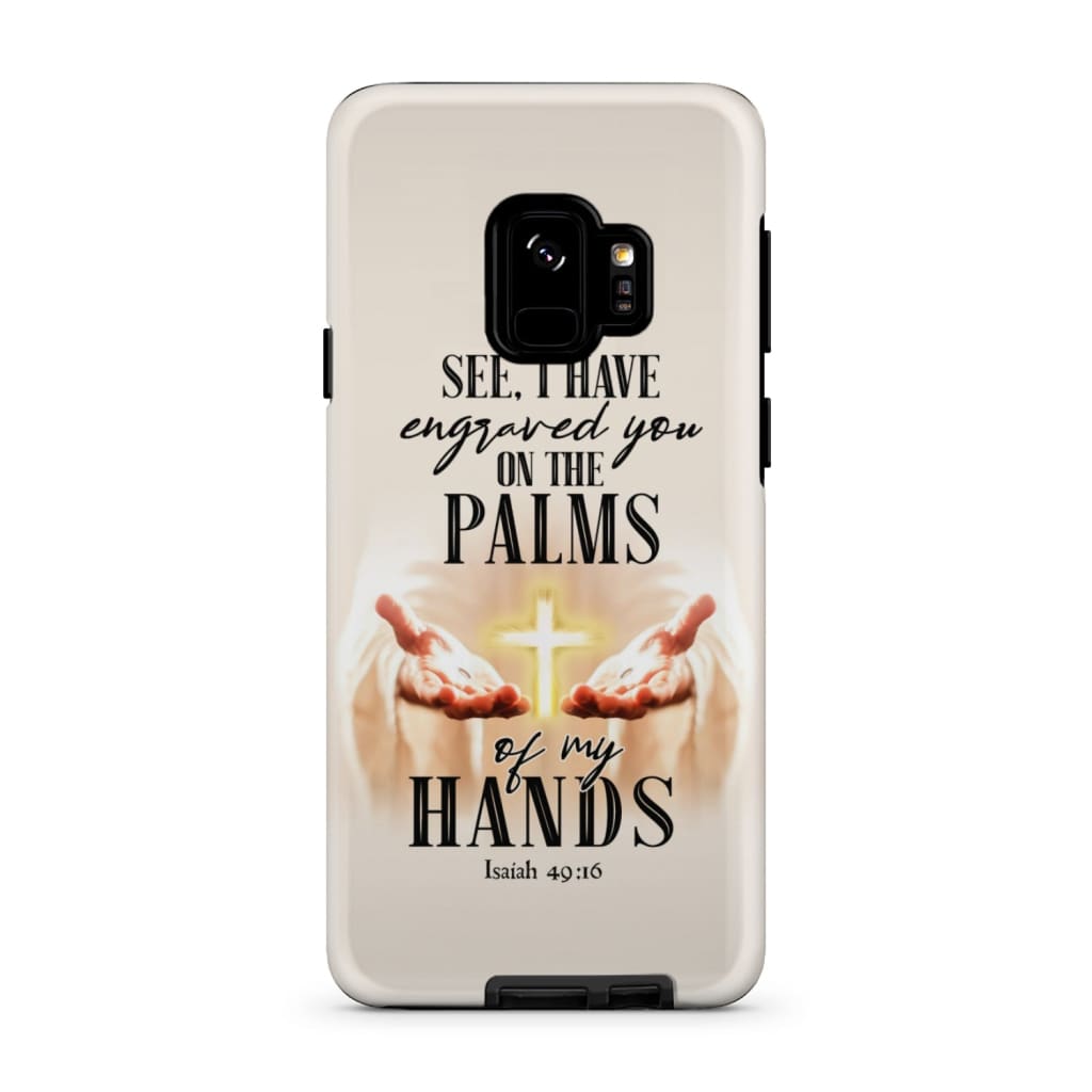 Isaiah 4916 I Have Engraved You On The Palms Of My Hands Bible Verse Phone Case - Scripture Phone Cases - Iphone Cases Christian