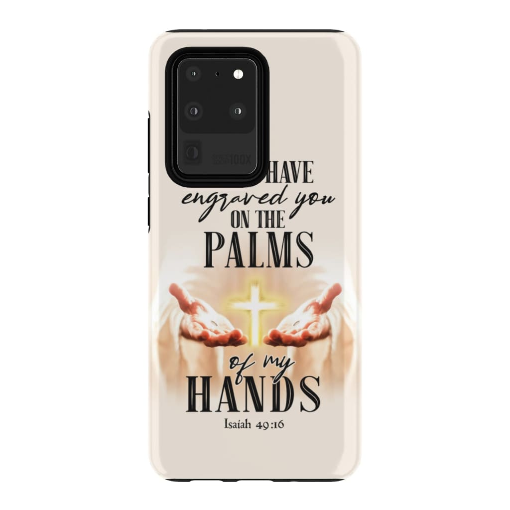 Isaiah 4916 I Have Engraved You On The Palms Of My Hands Bible Verse Phone Case - Scripture Phone Cases - Iphone Cases Christian