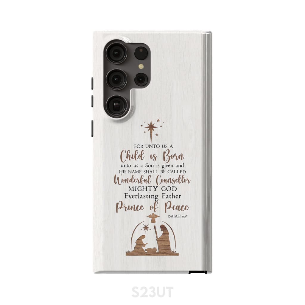 Isaiah 96 For Unto Us A Child Is Born Christmas Phone Case - Inspirational Bible Scripture iPhone Cases
