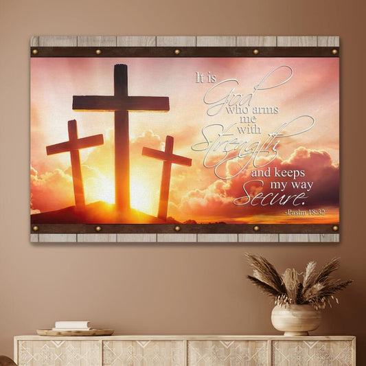 It Is God Who Arms Me With Strength Canvas Wall Art - Christian Poster - Religious Wall Decor