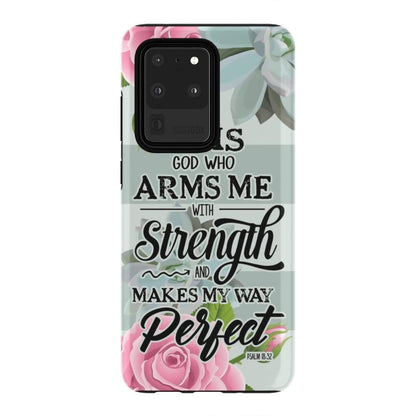 It Is God Who Arms Me With Strength Psalm 1832 Bible Verse Phone Case - Inspirational Bible Scripture iPhone Cases