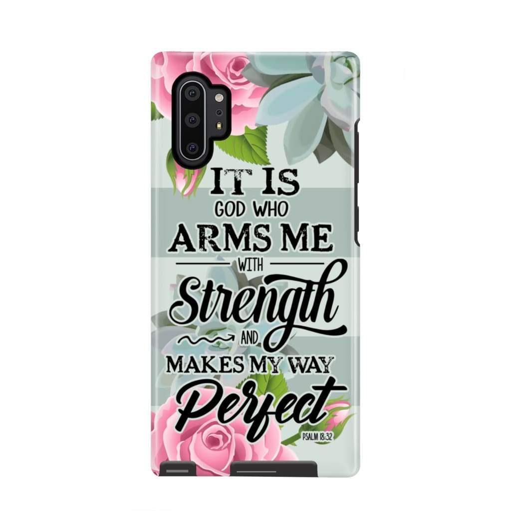 It Is God Who Arms Me With Strength Psalm 1832 Bible Verse Phone Case - Inspirational Bible Scripture iPhone Cases