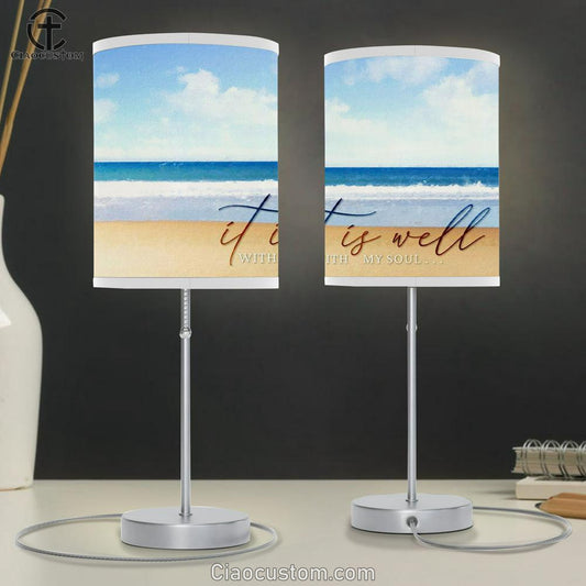 It Is Well With My Soul - Beach Coastal - Christian Table Lamp For Bedroom Print - Christian Room Decor