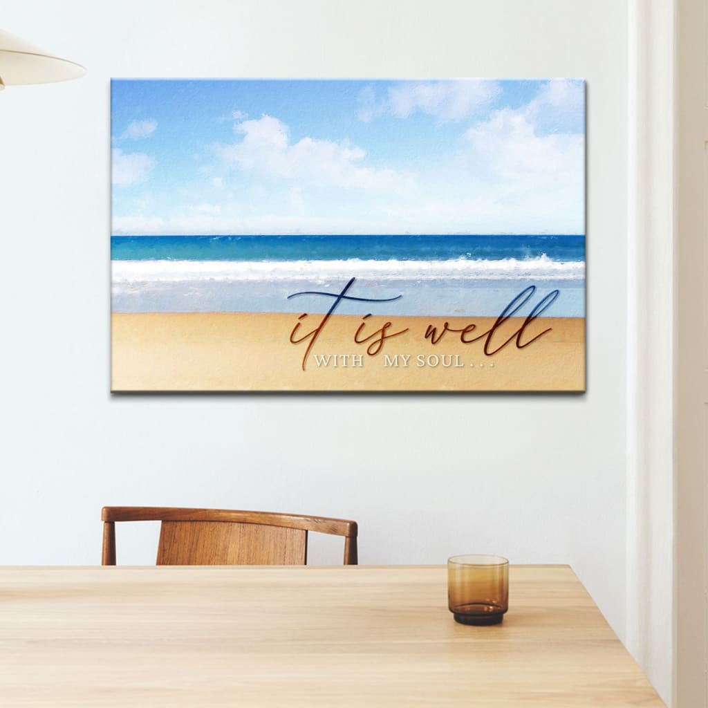 It Is Well With My Soul, Beach Coastal, Christian Wall Art Canvas Print - Religious Wall Decor