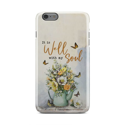 It Is Well With My Soul Butterflies Flowers Phone Case - Christian Phone Cases - Religious Phone Case