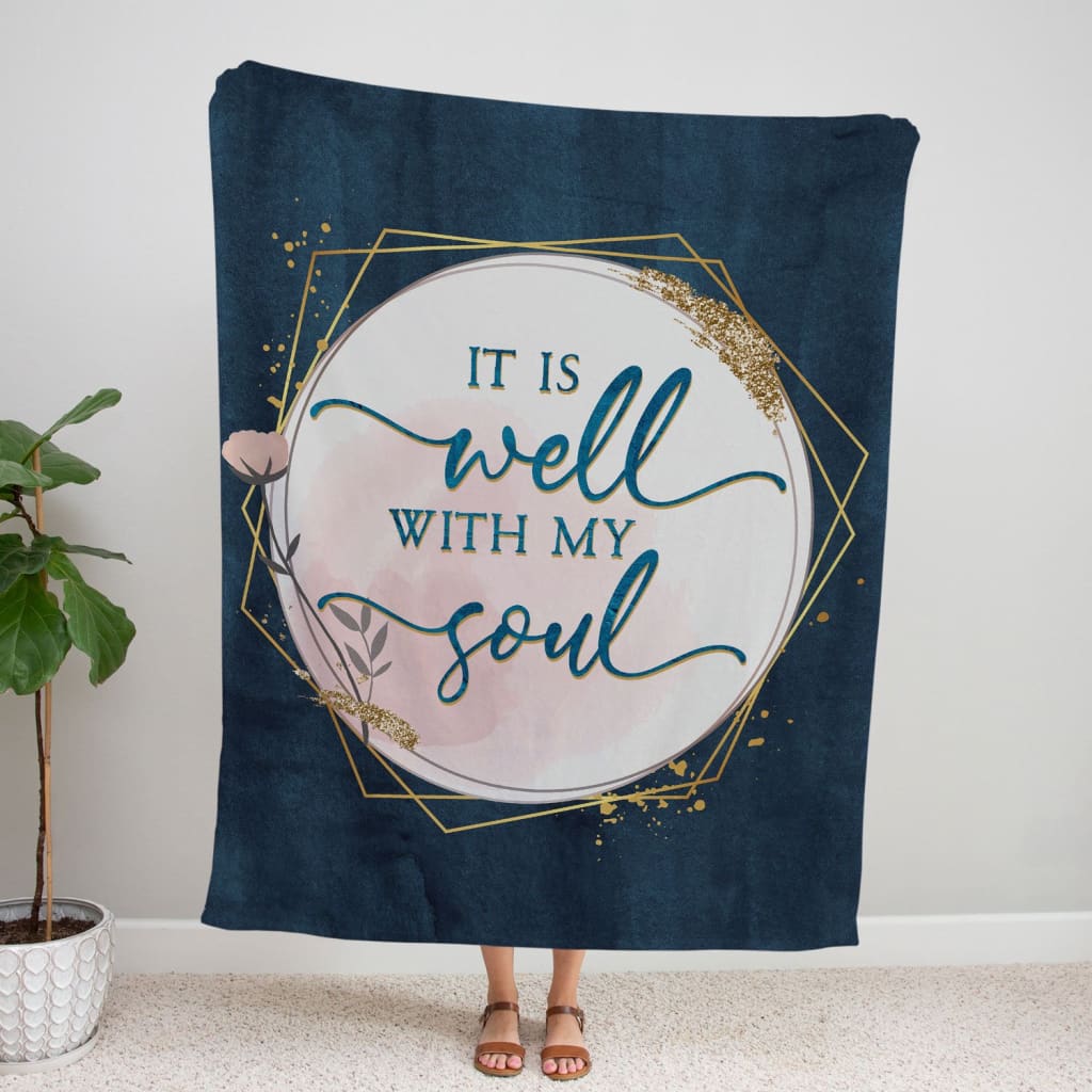 It Is Well With My Soul Christian Hymn Lyrics Fleece Blanket - Christian Blanket - Bible Verse Blanket