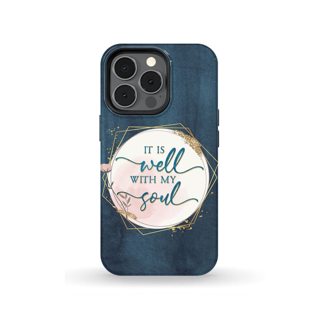 It Is Well With My Soul Christian Hymn Lyrics Phone Case - Inspirational Bible Scripture iPhone Cases