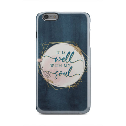 It Is Well With My Soul Christian Hymn Lyrics Phone Case - Inspirational Bible Scripture iPhone Cases