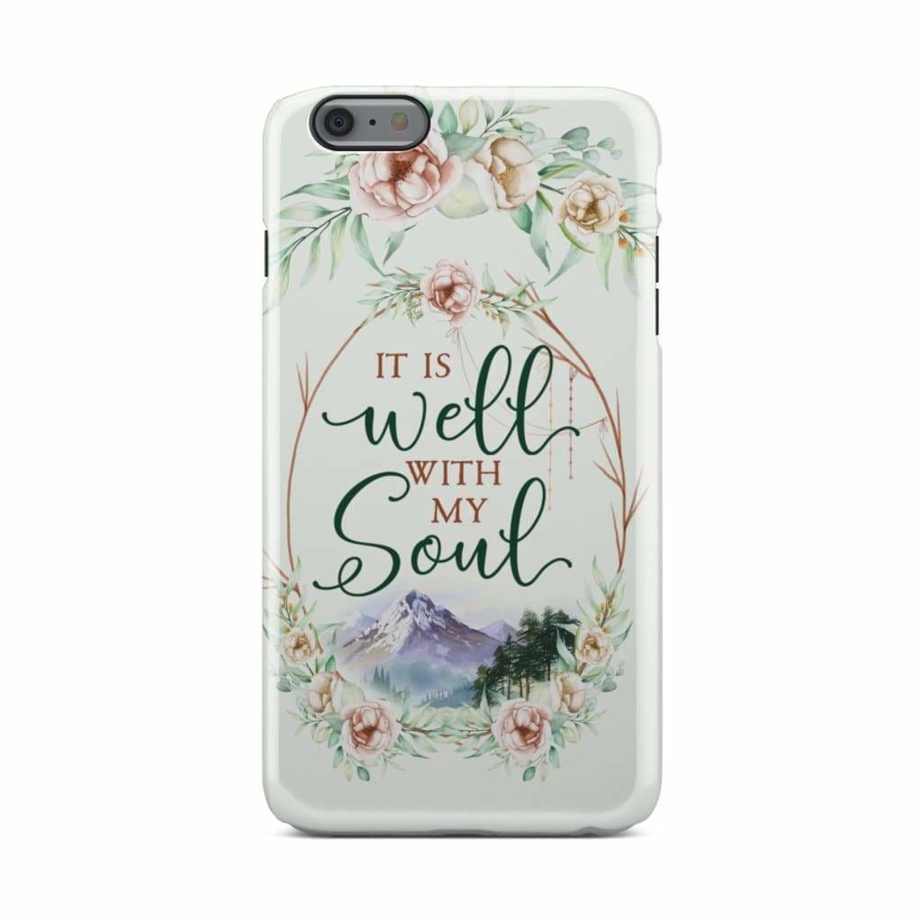 It Is Well With My Soul Floral Christian Phone Case - Inspirational Bible Scripture iPhone Cases